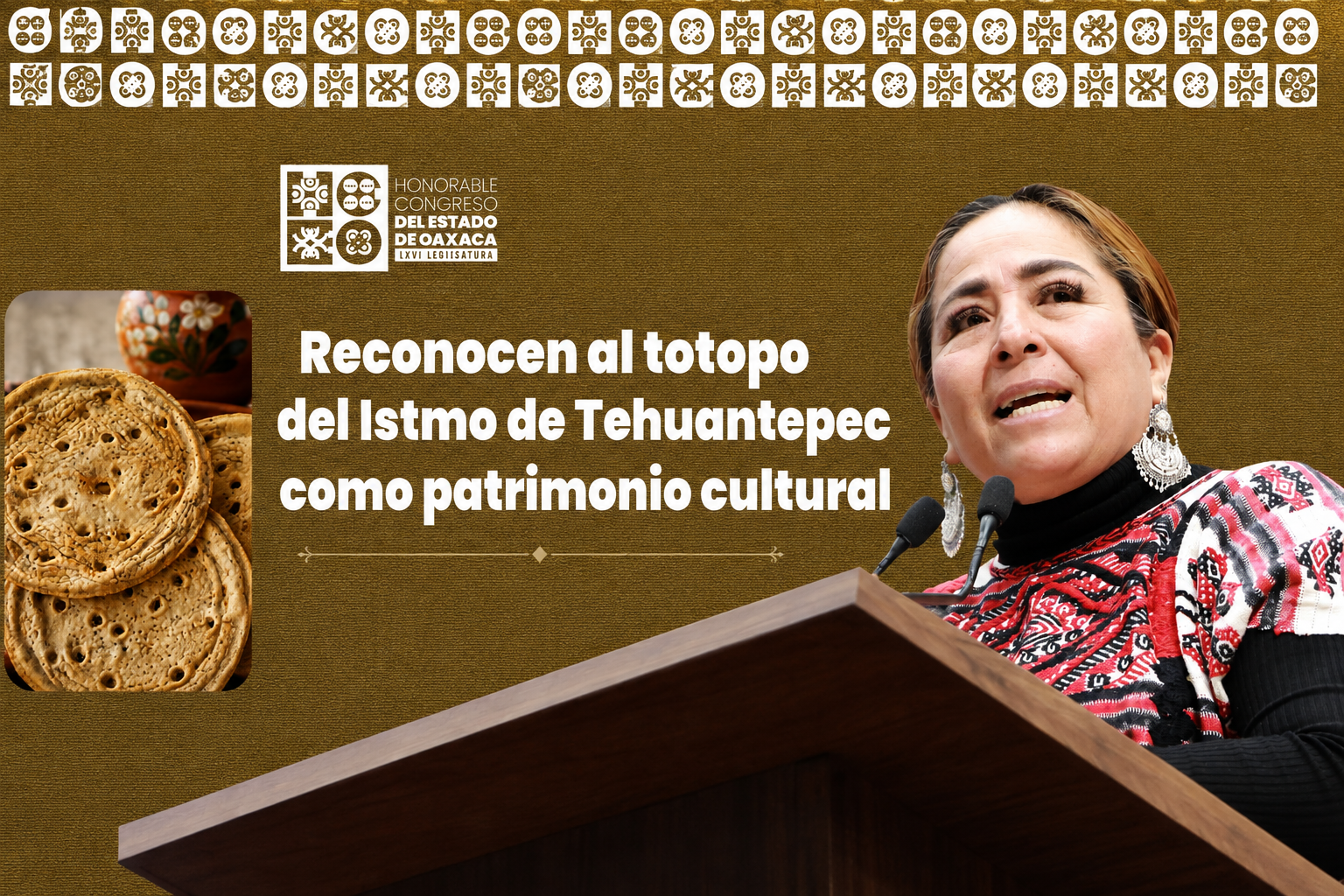 Ausencia de temas legislativos orilla a Diputados de Morena a hacer patrimonio al totopo istmeño